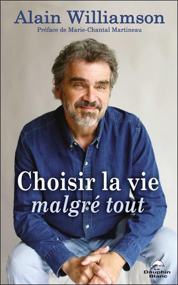Choisir la vie malgré tout