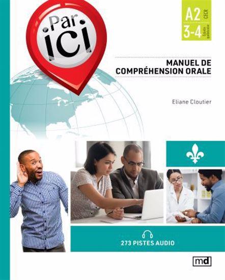 Par ici. manuel de comprehension orale. niveau a2/3-4
