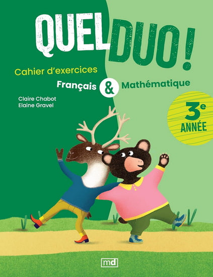 Quel duo ! : Français & mathématiques : 3e année ; cahier d'exercices