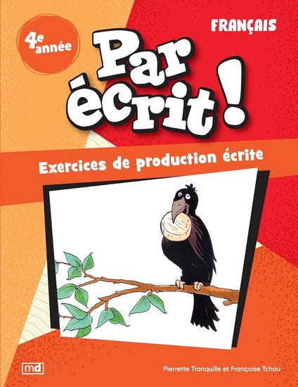 Par écrit ! : Français : 4e année
