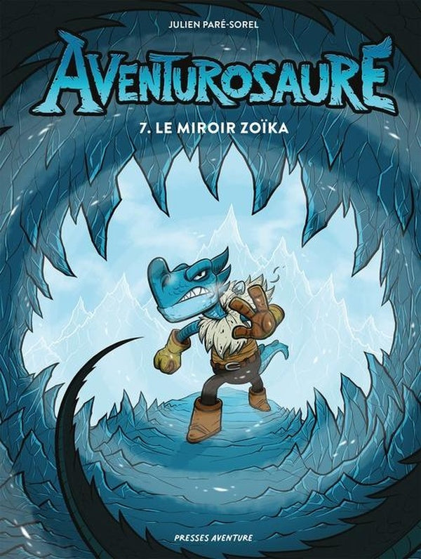 Aventurosaure Tome 7 : Le miroir zoika