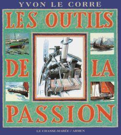 Les outils de la passion