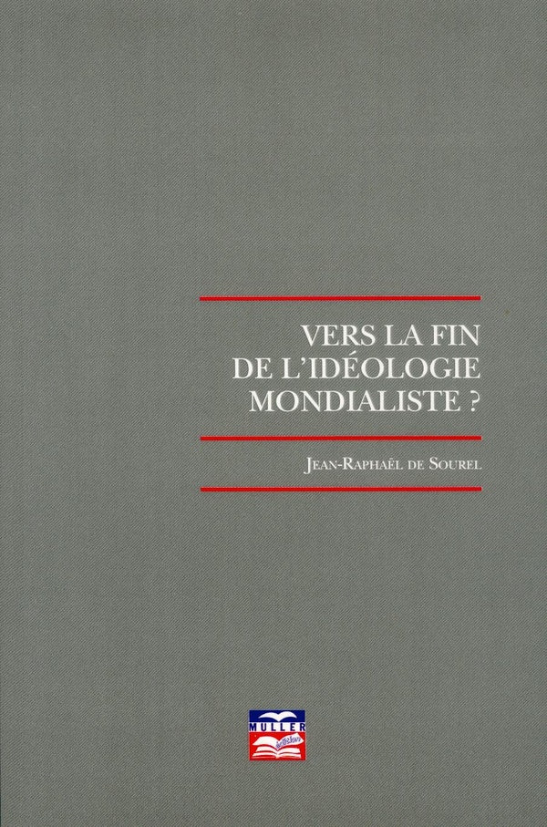 Vers la fin de l'idéologie mondialiste ?