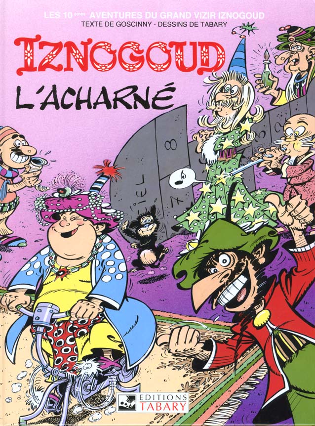 Iznogoud Tome 10 : Iznogoud l'acharné