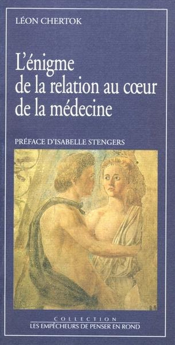 L'enigme de la relation au coeur de la medecine