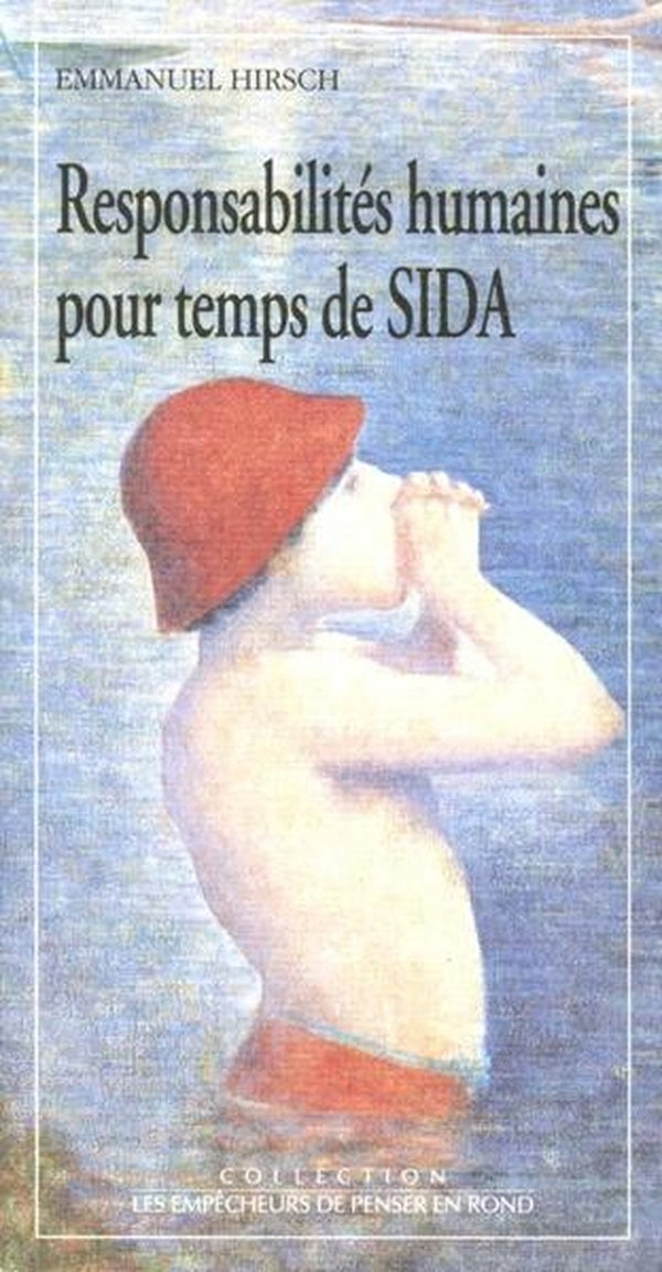 Responsabilites humaines pour temps de sida. les enjeux ethiques