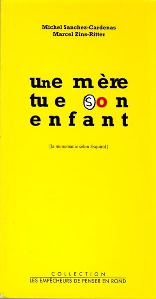 Une mere tue son enfant - la monomanie selon esquirol