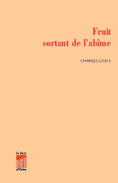 Fruit sortant de l'abime