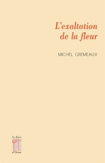 L' Exaltation de la fleur