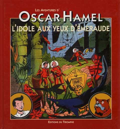 Les aventures d'Oscar Hamel et Isidore Tome 1 ; l'idole aux yeux d'emeraude