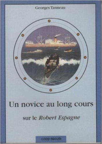 Un novice au long cours sur le Robert Espagne