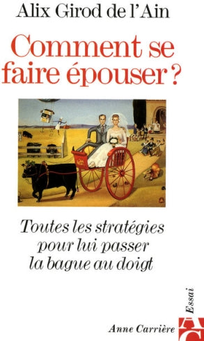 Comment se faire epouser