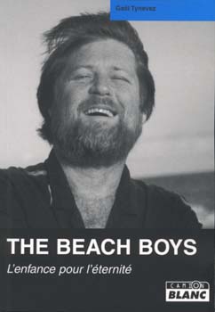 The Beach Boys ; l'enfance pour l'éternité