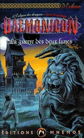 L'éclipse des dragons Tome 4 ; la guerre des deux lunes