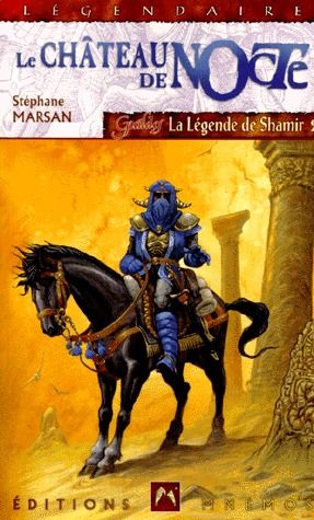 La légende de shamir Tome 2 ; le château de Nocte