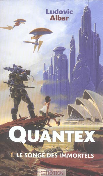 Quantex Tome 1 ; le songe des immortels