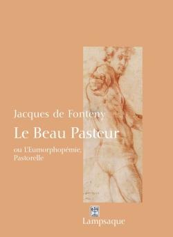 Le beau pasteur - ou l'eumorphopemie, pastorelle