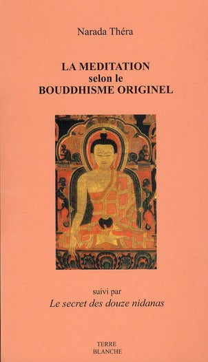 La méditation selon le bouddhisme originel