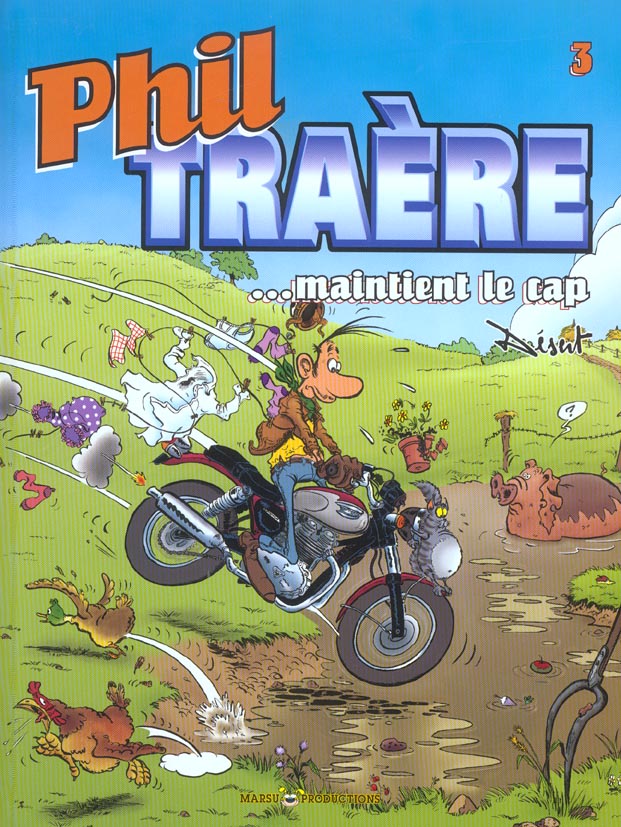 Phil traere - tome 3 - phil traere maintient le cap