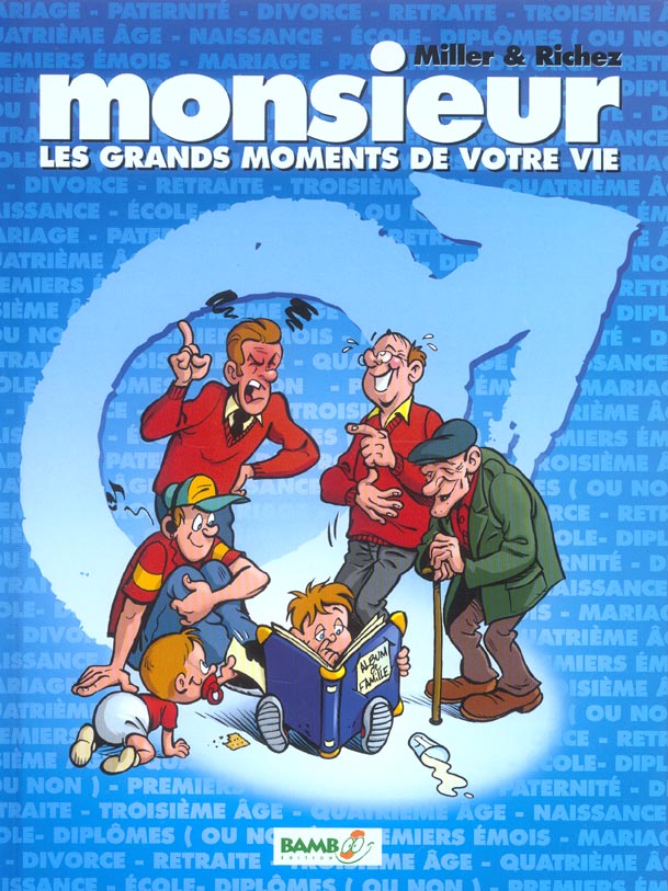 Madame monsieur les grands moments de votre vie