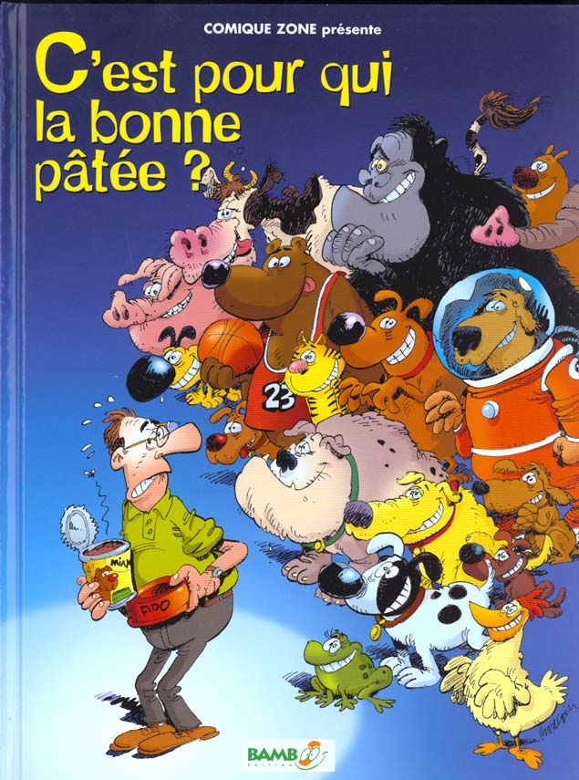 C'est pour qui la bonne patee