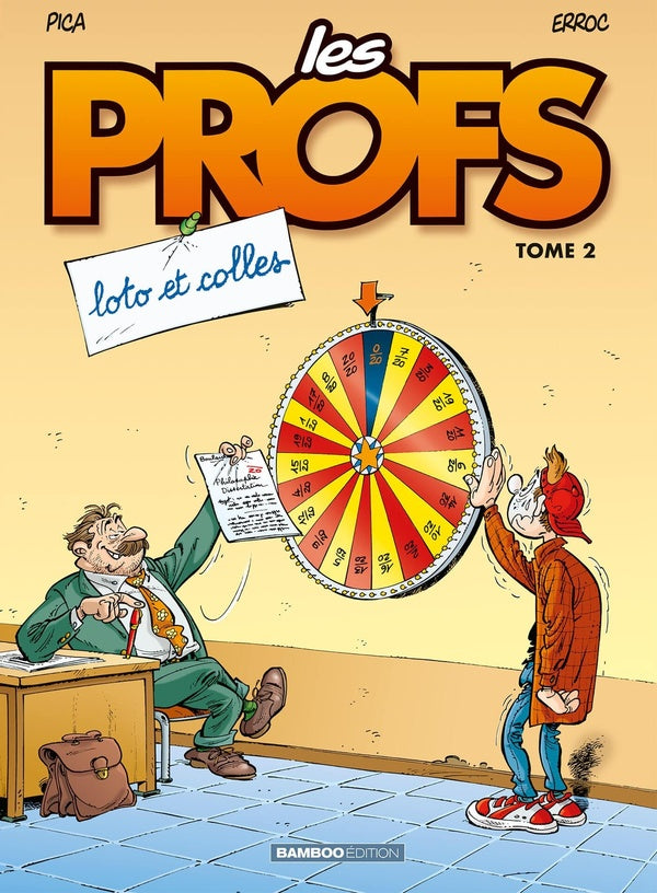 Les profs Tome 2 : loto et colles