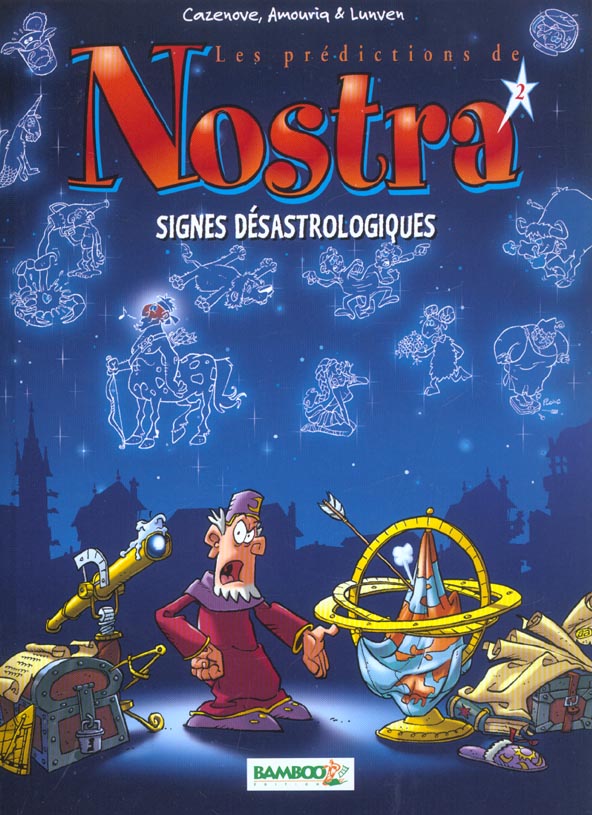 Les prédictions de Nostra Tome 2 ; signes désastrologiques