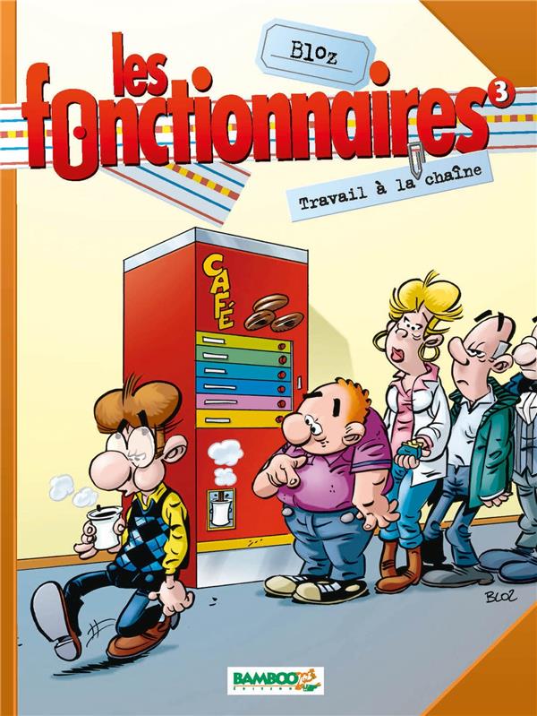 Les fonctionnaires Tome 3 : travail à la chaîne