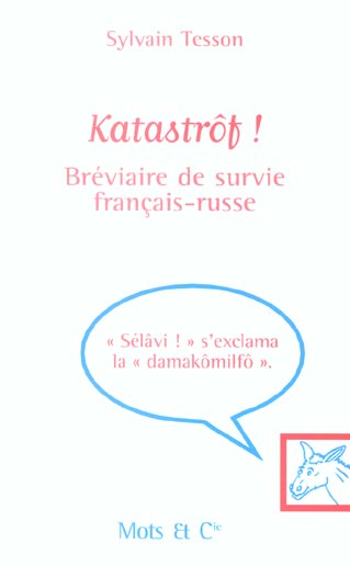 Katastrôf ! Bréviaire de survie français-russe