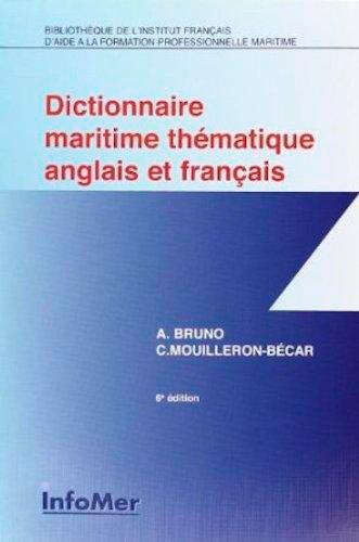 Dictionnaire maritime thématique français/anglais (6e édition)
