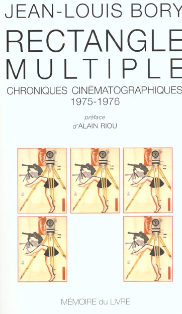 Rectangle multiple ; chroniques cinématographiques 1975-1976