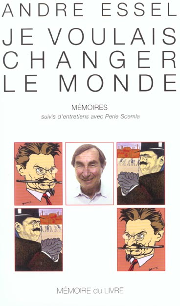 Je voulais changer le monde ; entretiens avec Perle Scemla
