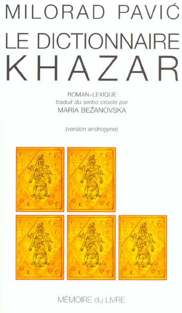 Le dictionnaire khazar ; roman-lexique