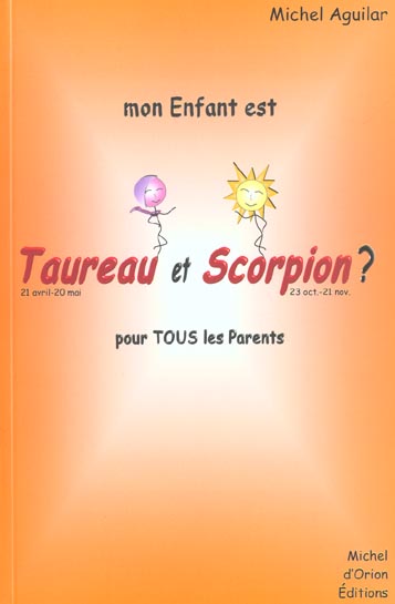 Mon enfant est taureau-scorpion