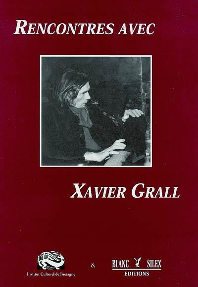 Rencontre avec Xavier Grall