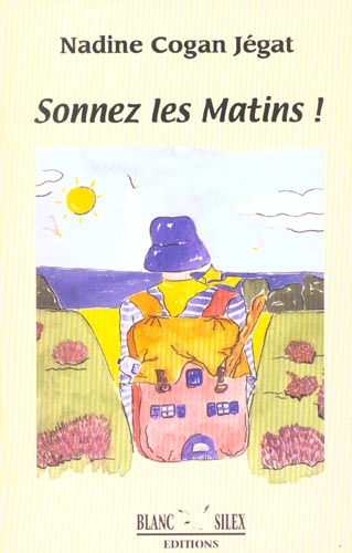 Sonnez les matins