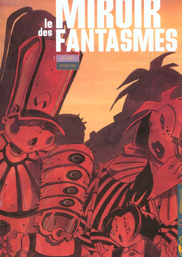 Le miroir des fantasmes Tome 1 ; au debut