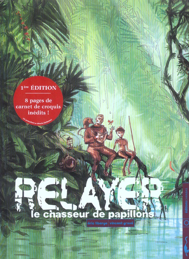 Relayer Tome 1 ; le chasseur de papillons