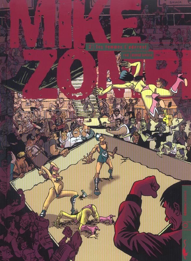 Mike zombi Tome 2 ; les femmes l'adorent
