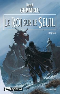 Le cycle de Drenaï : le roi sur le seuil