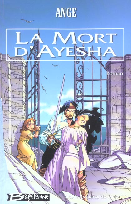 Ayesha Tome 3 : La mort d'Ayesha