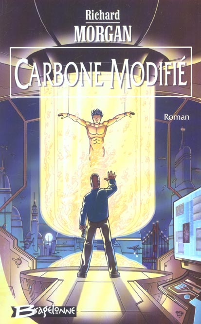Altered carbon ; le cycle de Takeshi Kovacs Tome 1 : carbone modifié