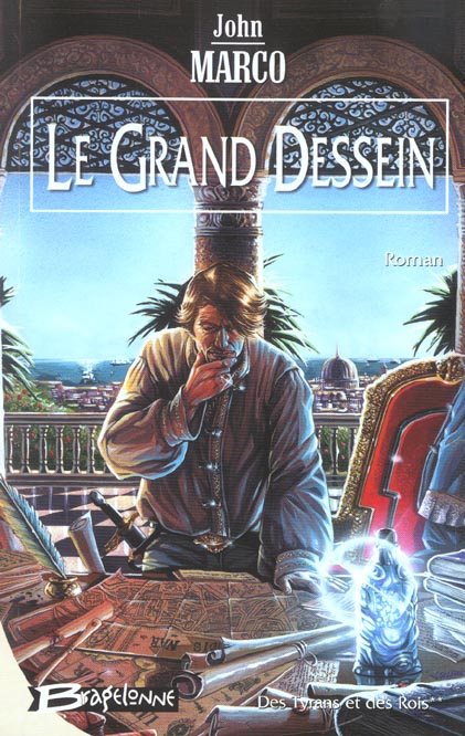 Des tyrans et des rois Tome 2 ; le grand dessein
