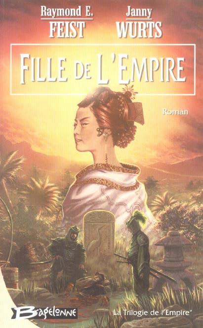 La trilogie de l'Empire Tome 1 : fille de l'empire