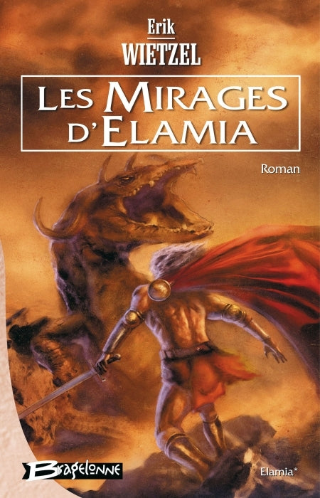 Les elamia Tome 1 ; les mirages d'elamia
