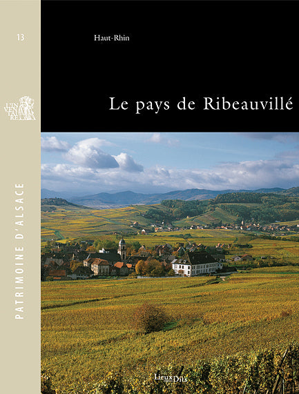 Le pays de ribeauvillé ; Haut-Rhin