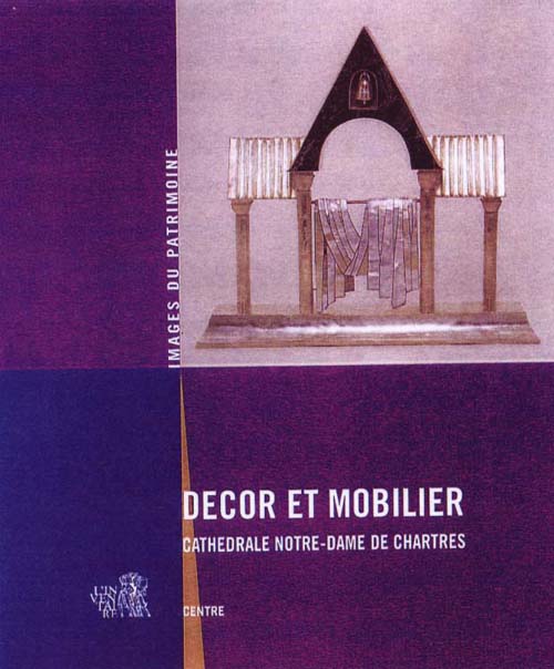 Décor et mobilier ; cathédrale Notre-Dame Chartres