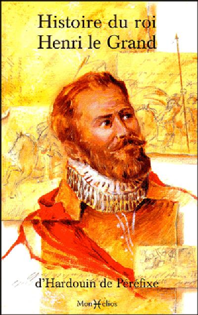 Histoire du roi henri le grand