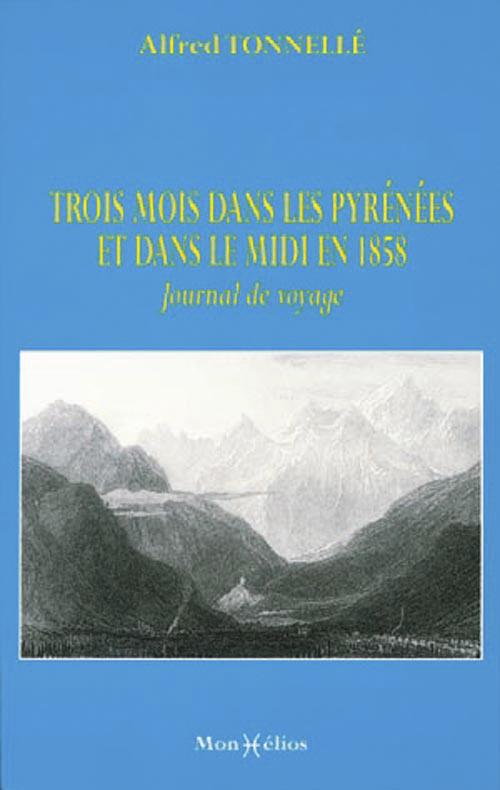 Trois mois dans les pyrenees en 1858