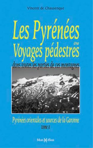 Les Pyrénées ou voyages pédestres Tome 2
